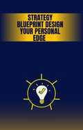 Strategy Blueprint: Designing Consistency in Trading